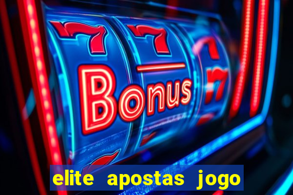 elite apostas jogo do bicho